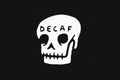 A white, hand-drawn skull on a black background with the word DECAF SUBSCRIPTION written across its forehead.